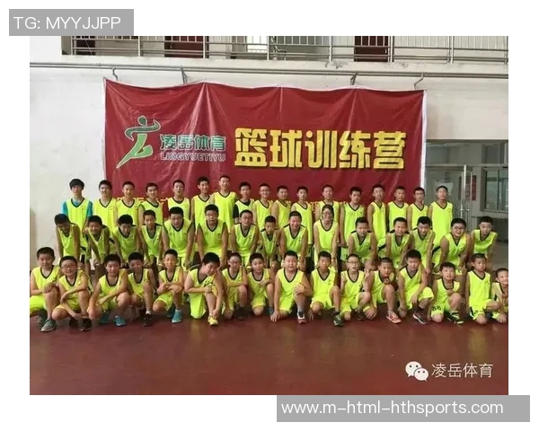 提升运动技能与团队合作的凌岳体育培训全方位课程介绍